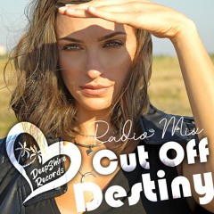 Cut Off - Destiny (Radio Mix)