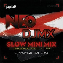 Dj NastyEvil & Dj MX Slow Mini MIx ( سلو ميني مكس )