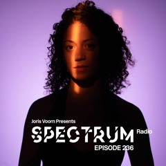 Spectrum Radio 236 by JORIS VOORN | Live from Hive, Zurich