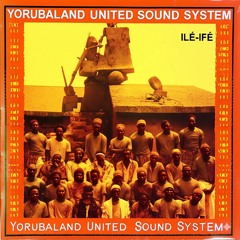 Yorubaland United Sound System - "Ajọdun"