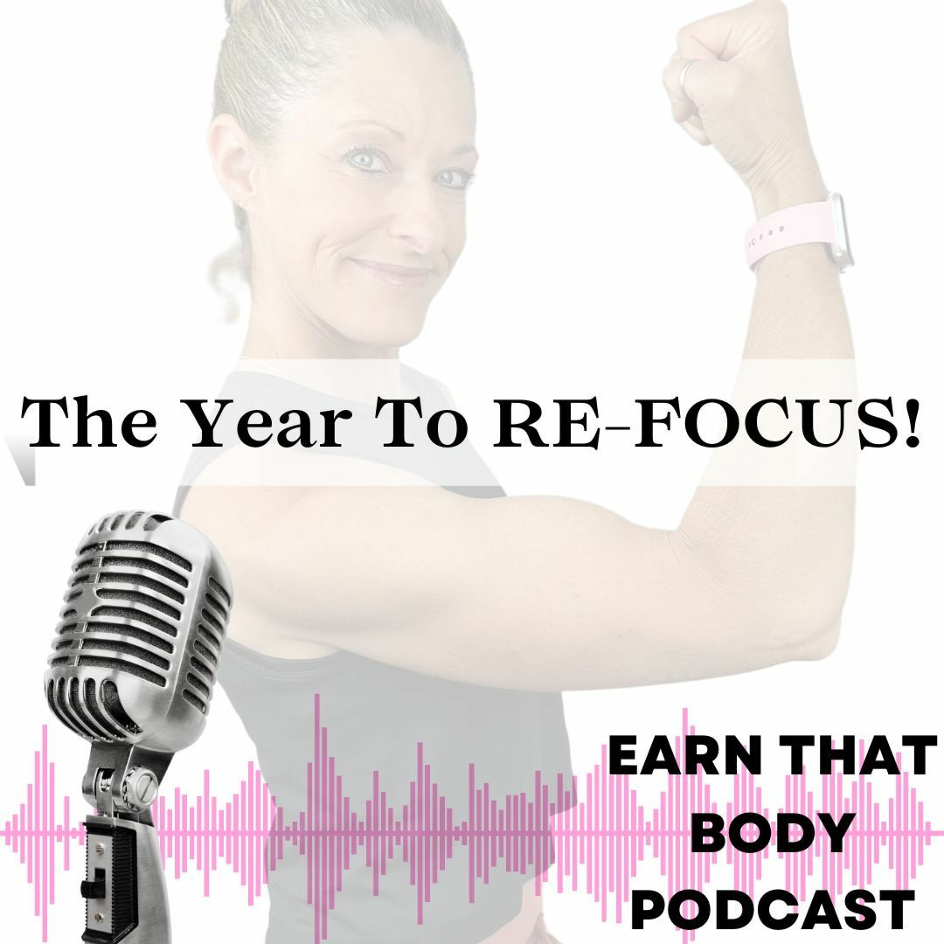 #339 The Year To RE-FOCUS