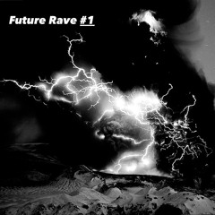 Future Rave #1
