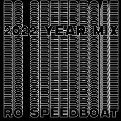 Ro Speedboat - 2022 Yearmix