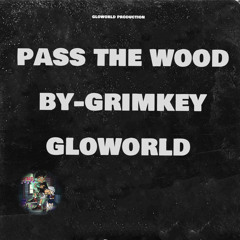 Pass The Wood