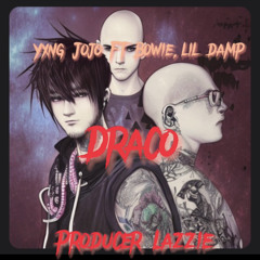 Yxng Jojo draco ft Bowie,Lil Damp prod.lazzie