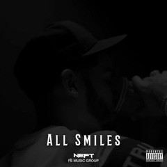 All Smiles - Neft