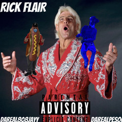 RICK FLAIR (W/DaReal808Jayy)