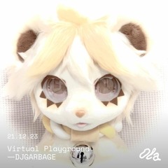 Virtual Playground — DJGARBAGE