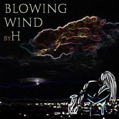 Blowing Wind (techno/progressive techno edit)