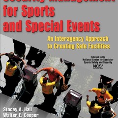 READ PDF Security Management for Sports and Special Events: An Interagency Appro