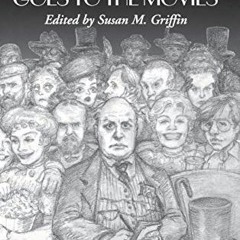[GET] [PDF EBOOK EPUB KINDLE] Henry James Goes to the Movies by  Susan M. Griffin 💖