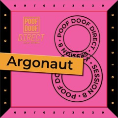 POOF DOOF DIRECT | ARGONAUT | 09/05/2020