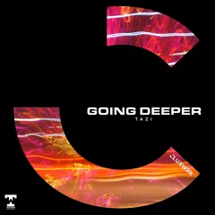 Tazi - Going Deeper