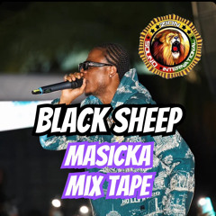 Black Sheep Masicka Mixtape