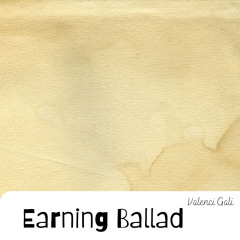 Earning Ballad