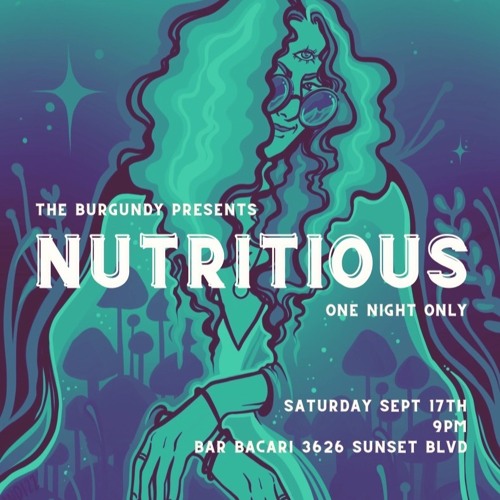 Stream The Burgundy Presents Nutritious Live at Bar Bacari (Los