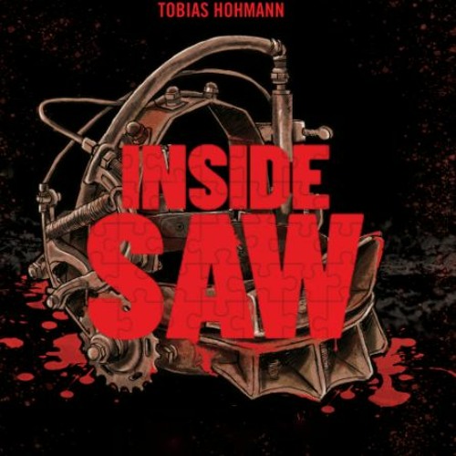 Schocktober-Horror-Special zu SAW mit Autor Tobias Hohmann („Inside SAW“)
