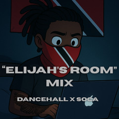 "ELIJAH'S ROOM" MIX