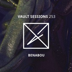 Vault Sessions #253 - Benabou