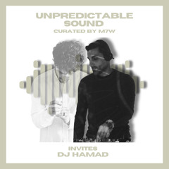UNPREDICTABLE SOUND INVITES - DJ HAMAD