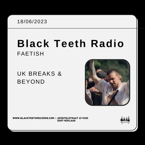 Black Teeth Radio: Tanz Electric Takeover W> FAETISH 18/06/2023