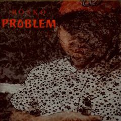 Bosko - Problem (Beat Produced By SovndBloc)