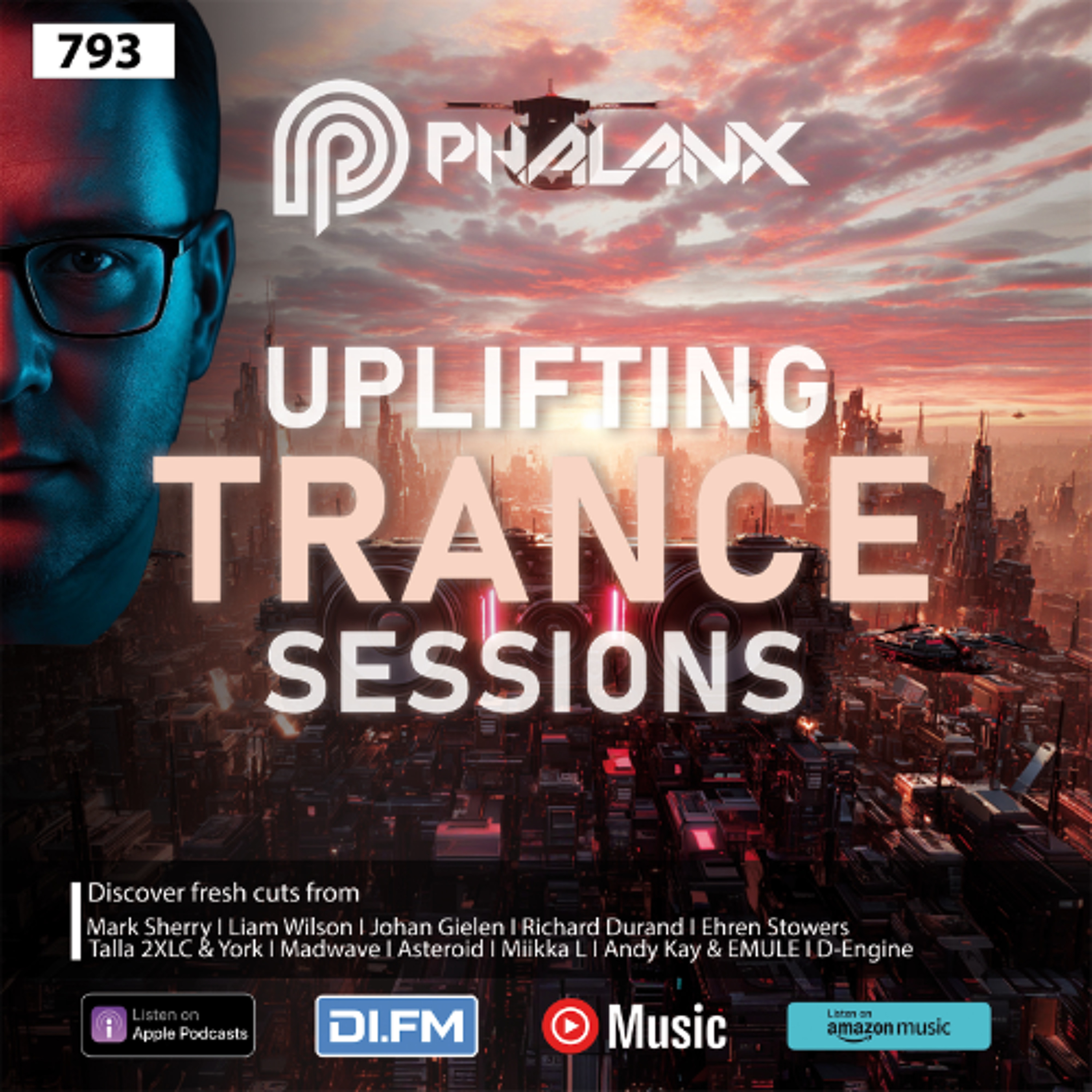 Uplifting Trance Sessions EP. 793 with DJ Phalanx 💫 (Trance Podcast)