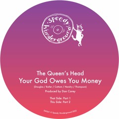 SW041 // The Queen's Head - Your God Owes You Money