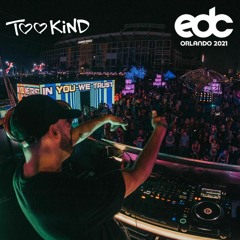Too Kind - Live @ EDC Orlando 2021