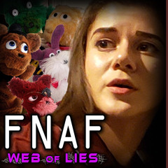 FNAF Web of Lies (feat. Adriana Figueroa & Casey Dwyer)by Random Encounters