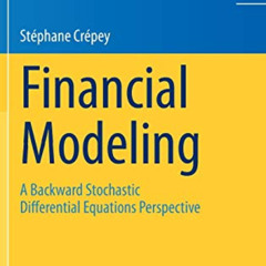 DOWNLOAD PDF 🖌️ Financial Modeling: A Backward Stochastic Differential Equations Per