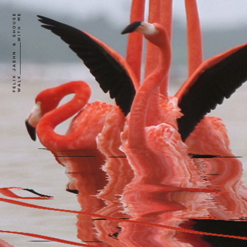 Walk With Me (Edit) by Felix Jaehn & Shouse