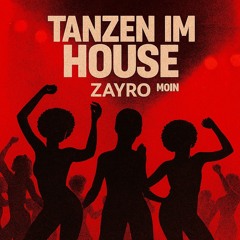 Tanzen im House