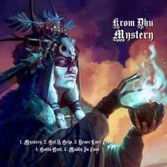 Krom Dhu - Mystery
