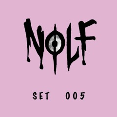 N0LF - SET 005