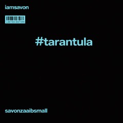 I'M GETTING UP THERE / TARANTULA