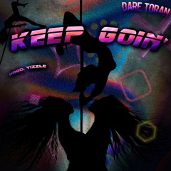 Keep Goin (yizzle)