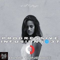 Progressive Infusions 37 ~ #ProgressiveHouse #MelodicTechno Mix