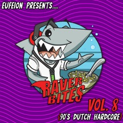 [Download] Raver Bites - Vol 8 (90's Dutch Hardcore)