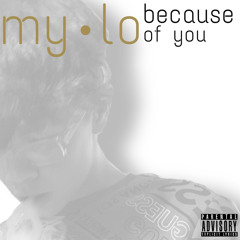 Mylo-Because Of You