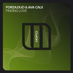 Forza:Duo & Ava Calii - Finding Love [OUT NOW]