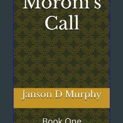 ebook read pdf ⚡ Moroni's Call: Book One (Moroni's Call Books) [PDF]