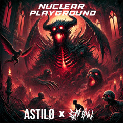SNØW X ASTILØ - Nuclear Playground