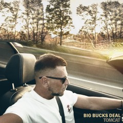 BIG BUCKS DEAL ( Airplay )