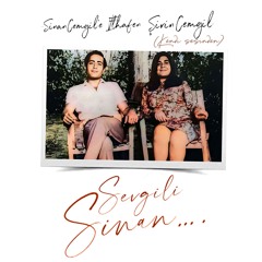 Sevgili Sinan