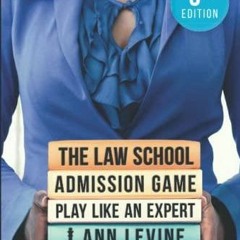 READ [PDF] The Law School Admission Game: Play Like an Expert bestseller