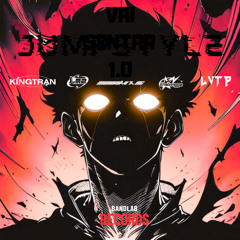 VAI SENTAR 1.0 (LVTP! & KingTran Remix)