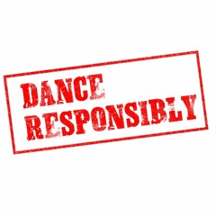 Dancing Responsibly Vol. 1