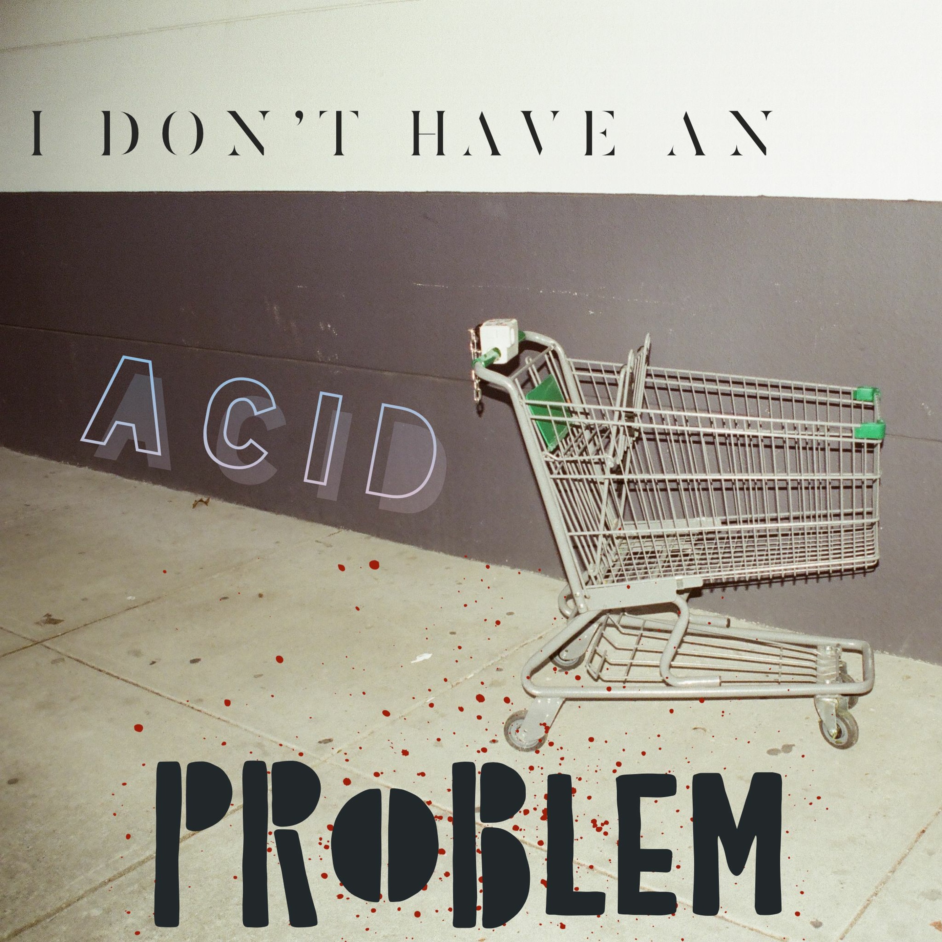 I Don't Have an Acid Problem episode artwork