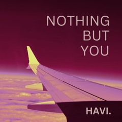 HAVI - Nothing But You (Extended Mix)